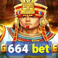 664 bet